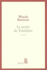 Le secret de Tchekhov