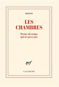 Les chambres : poème du temps qui ne passe pas