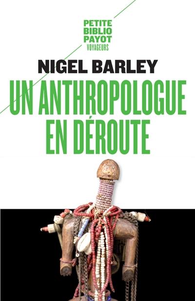 Un anthropologue en déroute