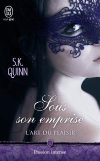 L'art du plaisir. Vol. 1. Sous son emprise