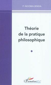 Théorie de la pratique philosophique