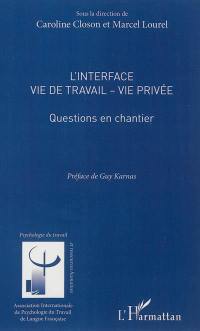 L'interface vie de travail-vie privée : questions en chantier