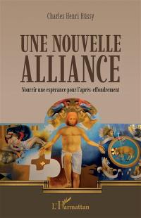 Une nouvelle alliance : nourrir une espérance pour l'après-effondrement