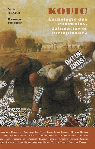 Kouic : anthologie des charabias, galimatias et turlupinades. Charabia, galimatias et turlupinades dans la poésie d'aujourd'hui