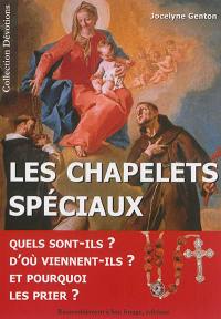 Les chapelets spéciaux