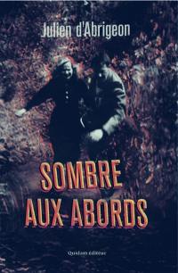 Sombre aux abords