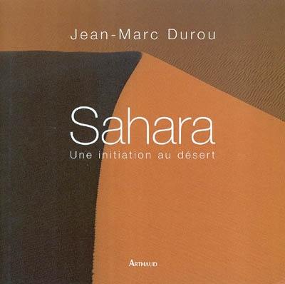 Sahara, une initiation au désert