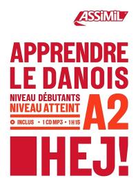 Apprendre le danois : niveau débutants : niveau atteint A2