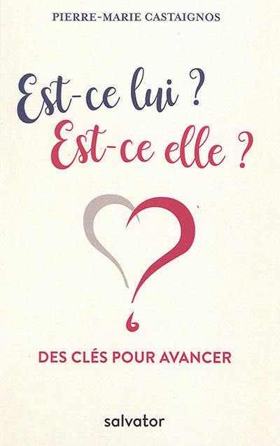 Est-ce lui ? Est-ce elle ? : des clés pour avancer