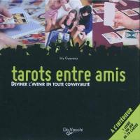 Tarots entre amis : deviner l'avenir en toute convivialité