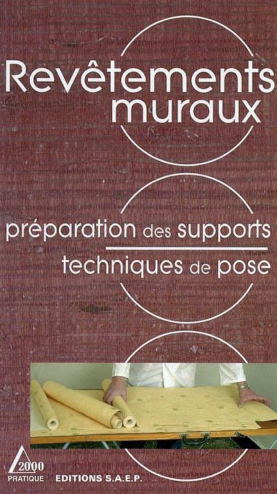 Revêtements muraux : préparation des supports, techniques de pose