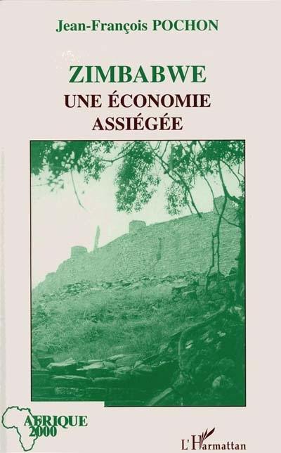 Zimbabwé : une économie assiégée