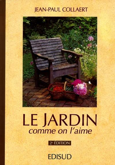 Le jardin comme on l'aime