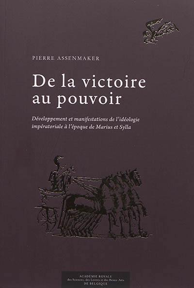 De la victoire au pouvoir : développement et manifestations de l'idéologie impératoriale à l'époque de Marius et Sylla