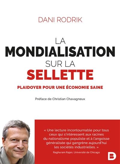 La mondialisation sur la sellette : plaidoyer pour une économie saine