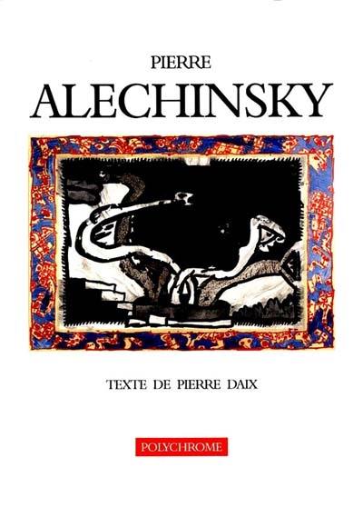 Pierre Alechinsky, peintures récentes 1999