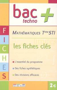 Mathématiques terminale STI : les fiches clés