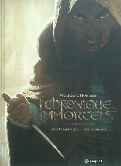 La chronique des immortels. Vol. 2. Au bord du gouffre. Vol. 2