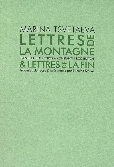 Lettres de la montagne & lettres de la fin : trente et une lettres à Konstantin Rodzevitch