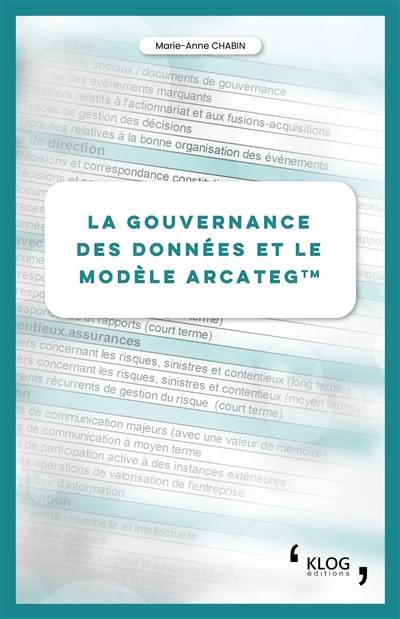 La gouvernance des données et le modèle Arcateg