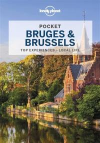 Pocket Bruges & Brussels : top experiences, local life