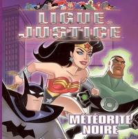 Ligue de justice. Vol. 2005. Météorite noire