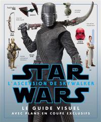 Star wars : l'ascension de Skywalker : le guide visuel avec plans en coupe exclusifs