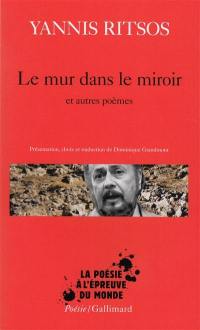 Le mur dans le miroir : et autres poèmes