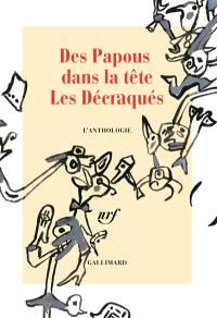 Des papous dans la tête, Les décraqués : l'anthologie