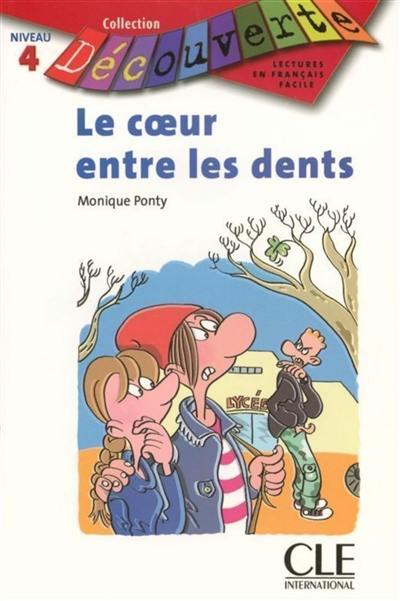 Le coeur entre les dents