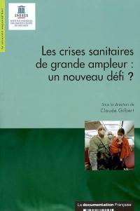 Les crises sanitaires de grande ampleur : un nouveau défi ?