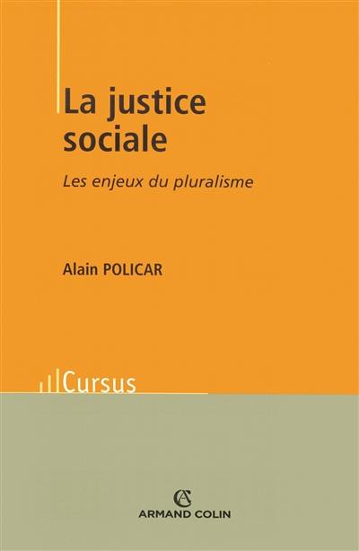 La justice sociale : les enjeux du pluralisme