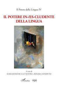 Il potere della lingua. Vol. 4. Il potere includente-escludente della lingua