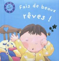 Fais de beaux rêves ! : ça brille !