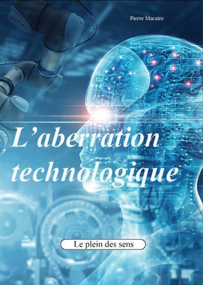 L'aberration technologique