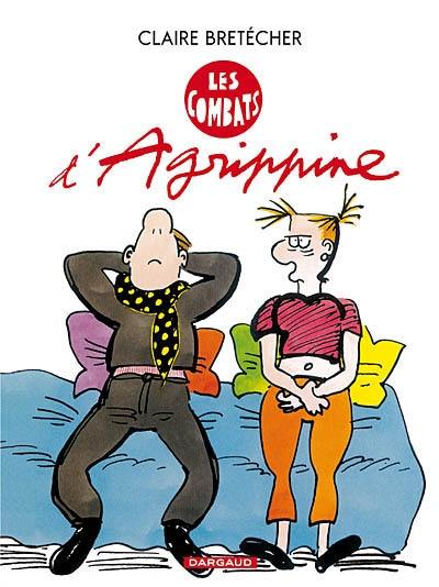 Agrippine. Vol. 3. Les combats d'Agrippine