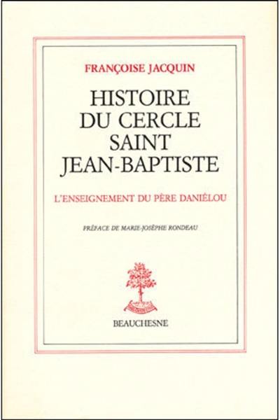 Histoire du cercle Saint-Jean-Baptiste : l'enseignement du père Daniélou