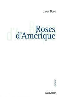 Roses d'Amérique