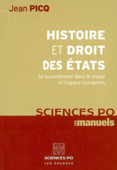 Histoire et droit des Etats : la souveraineté dans le temps et l'espace européens