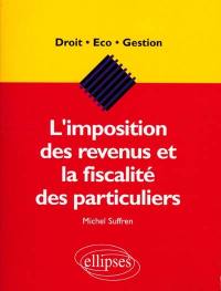 L'imposition des revenus et la fiscalité des particuliers