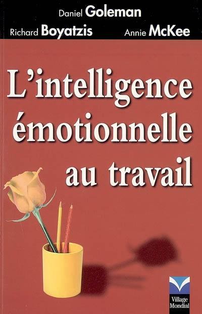 L'intelligence émotionnelle au travail