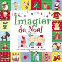 Mon imagier de Noël : avec 5 sections d'apprentissages pour les tout-petits