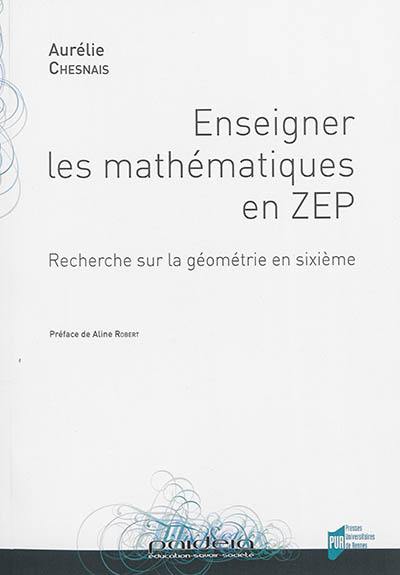 Enseigner les mathématiques en ZEP : recherche sur la géométrie en sixième