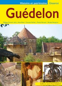 Guédelon : construire aujourd'hui un château du XIIIe siècle