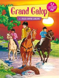 Grand Galop. Vol. 4. Filles contre garçons