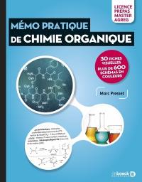 Mémento pratique de chimie organique : licence, prépas, master, agreg