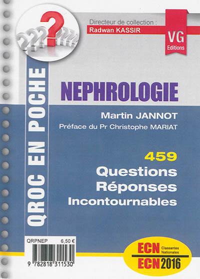 Néphrologie : 459 questions-réponses incontournables : ECN 2016