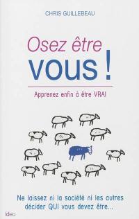 Osez être vous !