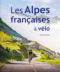 Les Alpes françaises à vélo