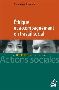 Ethique et accompagnement en travail social